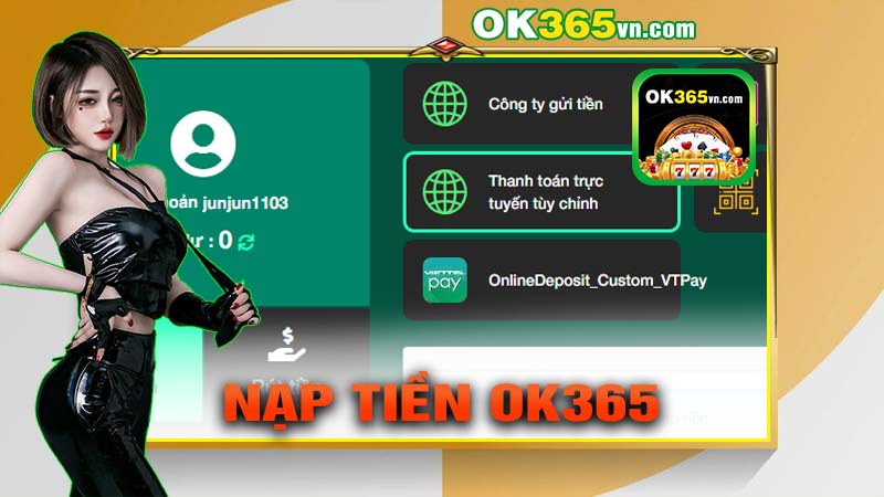 Hướng dẫn game thủ nạp tiền ok365